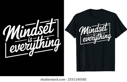 Mindset is everything t-shirt design, motivational saying typography t shirt design