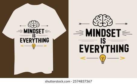 Mindset is Everything T-Shirt – Minimalist Inspirational Design