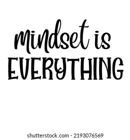 Mindset alles ist ein Vektordesign für den Druck auf verschiedenen Oberflächen wie z.B. T-Shirt, Mug etc.