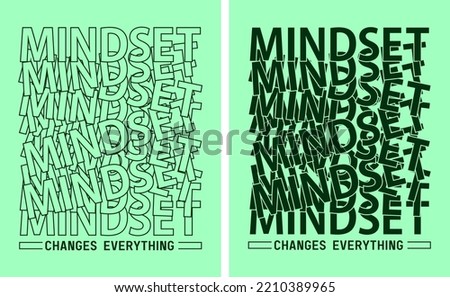 Mindset motivational quote slogan t shirt pattern overlap type