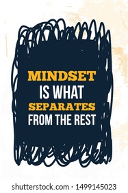 Mindset vector quote. Success quotation. Typographic background. Inspiring poster.