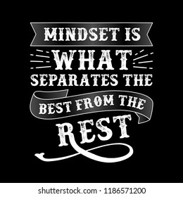 Mindset is what separates the best from the rest