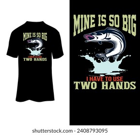 Mine is so big i have to use two hands vector t-shirt design for sale.