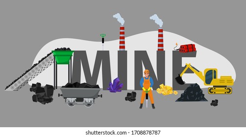 Mine font type, character coal miner mining, isolated on grey, flat vector illustration. Industrial excavator machine product gold metal and gemstone, factory environmental contamination.