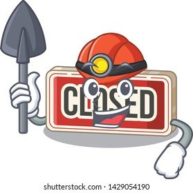 Miner closed sign attached to cartoon door
