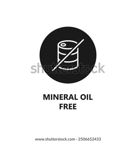 Mineral oil free sign. No mineral oil symbol. Product packaging stamp or label. Eco friendly and organic products. Vector icon