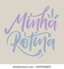 Minha rotina. Meine Routine auf brasilianischem Portugiesisch. Moderne Handschrift. Vektor.