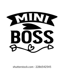 Mini boss, Mother's day t shirt print template,  typography design for mom mommy mama daughter grandma girl women aunt mom life child best mom adorable shirt