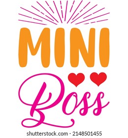 Mini Boss t-shirt design ,vector file.