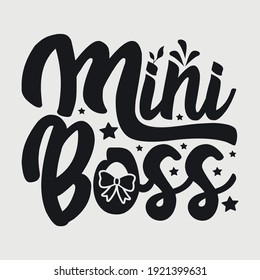 Mini Boss Typography Vector Design 