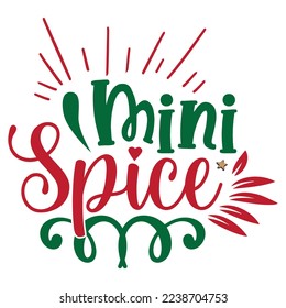  Mini Spice  t-shirt design, vector file 
