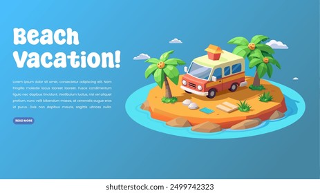 Mini van parking on a beach island, concept of beach vacation, landing page template in cute 3d cartoon illustration
