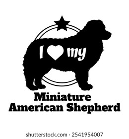 Miniatur American Shepherd Hund Silhouette, ich liebe meinen Hund, Hund, Hunderassen, Logo, Vektor, Silhouette, Tier, Illustration, Symbol, Zeichen, schwarz, Haustier,