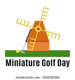 Día del Golf en Miniatura, idea para el afiche o la pancarta, molino, putter e ilustración vectorial de la bola de juego