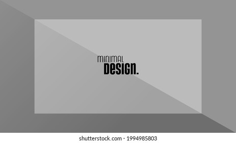 Minimal background. Dark and bright gray geometric Abstract texture background illustration with text "minimal DESIGN". Design for headline, sign, greeting card, banner, Advertisement. 16:9 HD ratio.