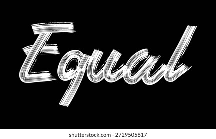 Mínima tipografía en blanco y negro con una sola palabra poderosa inspirada en el activismo global, los derechos humanos y los temas de justicia social. Diseño de letras de pincel limpio adecuado para carteles de protesta, campañas de ONG, Uso editorial, ropa y proyectos gráficos modernos.