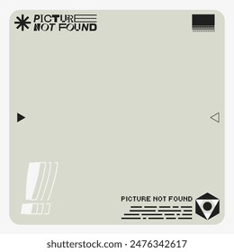Minimal Brutalism Flat Simple Grey Background with "Picture Not Found" Typography and Futuristic Decorations