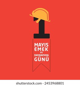 Minimal design for May 1st labor and solidarity day card. (Turkish: 1 mayıs emek ve dayanışma günü, işçi bayramı kutlu olsun) Labour day design for label, social media, banner.
