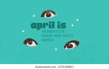 Minimale flache Banner Vorlage zum Thema Frauen Auge Gesundheit und Sicherheit Monat April. Trendy moderne Vintage-Halbtoncollage mit weiblichen Augen. Vektorgrafik