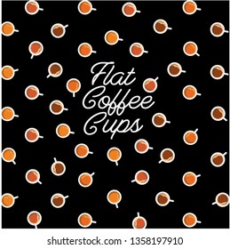 Minimal Flat Design. Modern Cup of Coffee on a  Background & Good Text. Top View