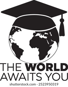 Minimal Globe Silhouette with Graduation Cap and Motivational World Awaits You Text for Clean Design