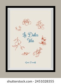 Minimal hand drawn vector dolce vita illustration with aesthetic quote in a poster frame.