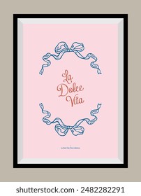 Minimal hand drawn vector dolce vita illustration with aesthetic quote in a poster frame. Art for greeting cards, wedding invitations, postcards, branding, logo design. 