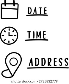 Minimal hand-drawn style icon set representing scheduling and location information. Simple outline icons including calendar date, clock time, and map location pin with handwritten labels. Perfect for booking systems, event planning, delivery services, appointment scheduling, mobile apps, user interfaces, planners, and business forms.