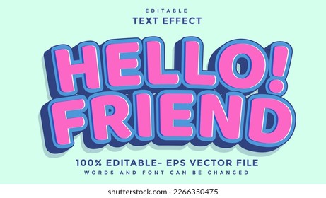 Minimal Hello Friend Editable Text Effect Design Template, Effect Saved In Graphic Style