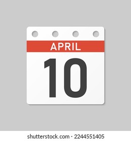 Minimal icon page calendar - 10 April. Vector illustration day of the month. 10th day of month Sunday, Monday, Tuesday, Wednesday, Thursday, Friday, Saturday. Template for anniversary, reminder, plan