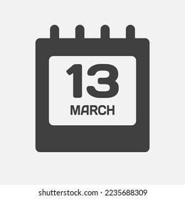 Minimal icon page calendar - 13 March. Vector illustration day of the month. 13th day of month Sunday, Monday, Tuesday, Wednesday, Thursday, Friday, Saturday. Template for anniversary, reminder, plan