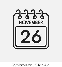Minimal icon page calendar - 26 November. Vector illustration day of month. 26th day of month Sunday, Monday, Tuesday, Wednesday, Thursday, Friday, Saturday. Template for anniversary, reminder, plan