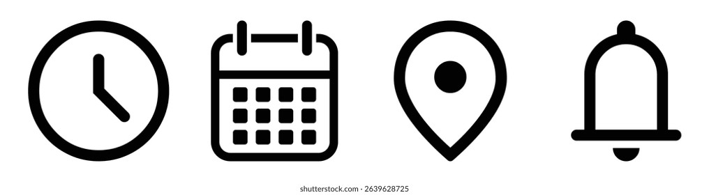 Minimal icon set with clock, calendar, location pin, and notification bell in bold outline style. Perfect for apps, reminders, navigation, scheduling, alerts, and user interface design. Icons, vector.