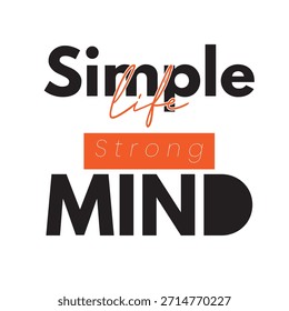 Minimal life Powerful mindset typography