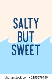 minimal salty but sweet poster with waves 