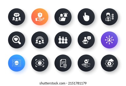 Minimal set of Equality, Inclusion and Hand click flat icons for web development. Podium, Fingerprint, User notification icons. Vip clients, Cyber attack, Approved web elements. Vector