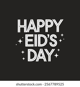 Minimal Text Typography Template for Happy Eids Day with Elegant and Clean Design Celebrating Eid, Holiday Greetings, and Joyful Festivities