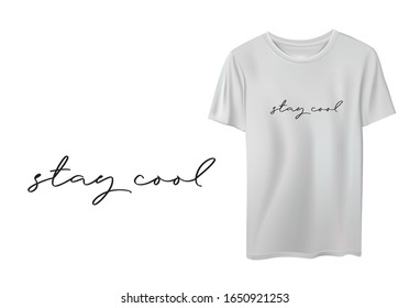 Minimal typographic t shirt design stay cool