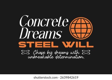 Minimal urban typography quotes t-shirt design. Motivational quote poster for print. Aesthetic inspirational typographic for apparel. Retro, streetwear graphic tees. Motivation massage for clothing
