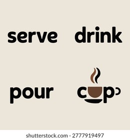 Minimal vector typography icon set featuring words serve, drink, pour and cup with coffee symbol, ideal for cafe branding, menu design, beverage labels and restaurant graphics.
