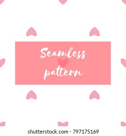 Minimalism seamless pattern with heart shapes. Beauty holiday illustration. Valentines day greeting card. Design elements. Love day celebration. Inscriptions and signs