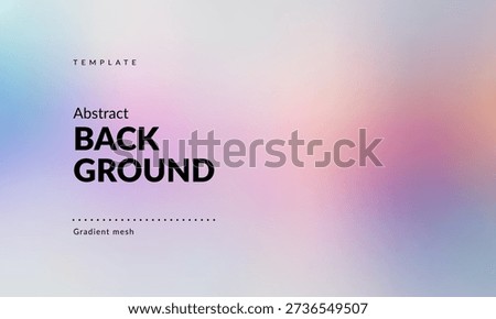 Minimalist abstract background featuring a soft pastel color gradient. Light purple, blue, and pink hues blend seamlessly to create a smooth combination of pale shades with a frosted glass visual effect. Modern Backdrop Template for Branding, Web Design, Packaging, Covers, Ad Banners, Presentations, Posters, Digital Art, Graphics and Creative Use. Vector image.