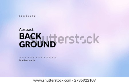 Minimalist Abstract Pastel Color Gradient Background. Calming Blend of Light Blue and Soft Pink. Ethereal and Serene Aesthetic with Clean Colour Tones. Modern Backdrop Template for Branding, Web Design, Packaging, Covers, Ad Banners, Presentations, Posters, Digital Art, Graphics and Creative Use. Vector image.