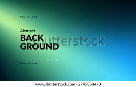 Minimalist Abstract Smooth Gradient Background. Color Transition from Green to Blue. Modern Backdrop Template for Branding, Web Design, Social Media Post, Covers, Product Card, Ad Banners, Presentations, Posters, Packaging, Digital Art, Graphics and Creative Use. Vector image.