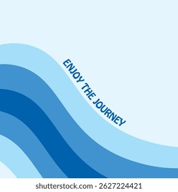 Minimalist abstract wave illustration with inspirational quote Enjoy the Journey in blue tones. Perfect for motivational posters, wallpapers, and social media graphics
