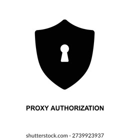 Minimalist black shield emblem featuring a white keyhole symbol for secure proxy authorization, access control, and cybersecurity concepts.