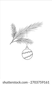 Minimalista contorno blanco y negro Ilustración vectorial una rama de abeto de abeto con una Navidad Bola de año Nuevo