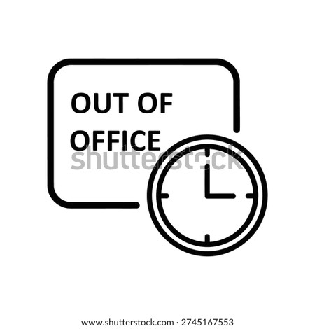 Minimalist black and white vector illustration of an out of office sign with a clock showing unavailable time.