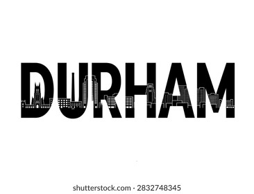 Minimalist black and white vector typographic cutout featuring the Durham North Carolina city skyline silhouette inside the word Durham.