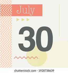 Minimalist calendar in warm tones. July 30th